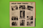 Hold That Tiger!