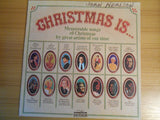 Christmas is…