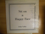 Sit On A Happy Face