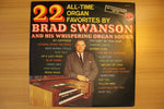 22 All-Time Organ Favorites By Brad Swanson And His Whispering Organ Sound